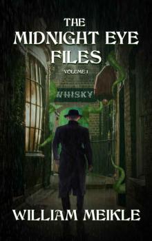 The Midnight Eye Files: Volume 1 (Midnight Eye Collections) Read online