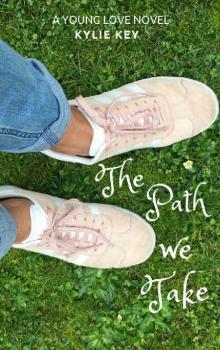 The Path We Take (Young Love Book 2)