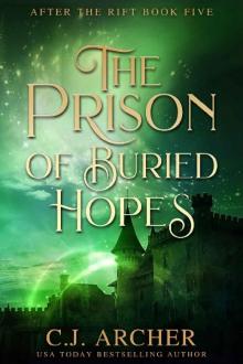 The Prison of Buried Hopes (After The Rift Book 5) Read online