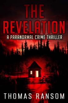 The Revelation (A Paranormal Crime Thriller Book 2) Read online