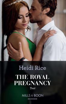 The Royal Pregnancy Test (Mills & Boon Modern) (The Christmas Princess Swap, Book 1) Read online