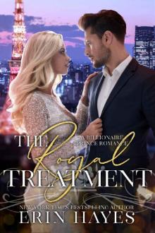 The Royal Treatment: A Billionaire Prince Romance Read online