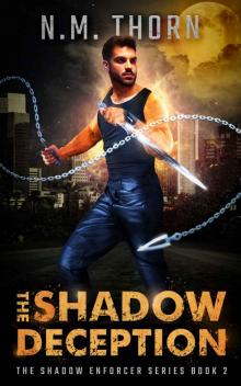 The Shadow Deception: The Shadow Enforcer Series Book Two Read online