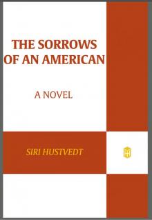 The Sorrows of an American Read online