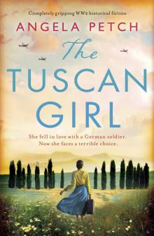 The Tuscan Girl: Completely gripping WW2 historical fiction