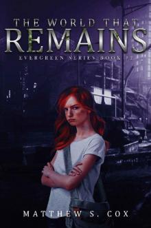The World That Remains (Evergreen Book 2) Read online