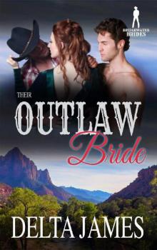 Their Outlaw Bride (Bridgewater Brides) Read online