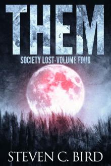 Them: Society Lost, Volume Four Read online