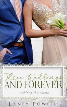 Three Weddings And Forever (Wedding Season Series) Read online
