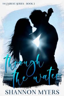 Through The Water: Fairest Series Book Two Read online