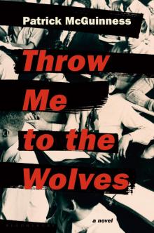 Throw Me to the Wolves Read online