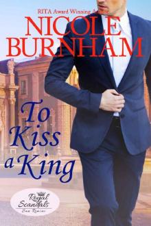 To Kiss a King (Royal Scandals: San Rimini Book 6) Read online