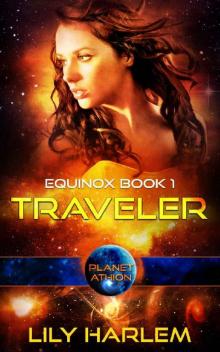 Traveler: Planet Athion Series (Equinox Book 1) Read online