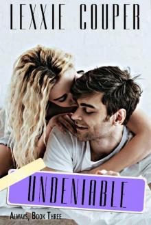 Undeniable (Always Book 3) Read online