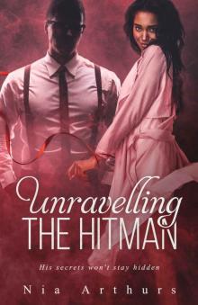 Unravelling The Hitman: A BWWM Romance Read online