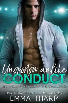 Unsportsmanlike Conduct: The Rules of the Game Book Four Read online