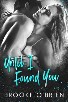 Until I Found You: A Second Chance Standalone Romance (Heart's Compass Book 3) Read online