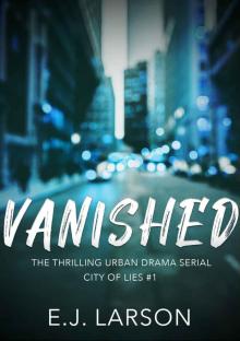 Vanished: City of Lies #1