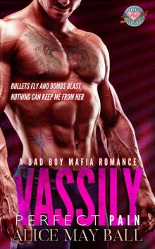 Vassily: Perfect Pain - a Bad Boy Mafia Dark Romance Read online