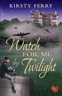 Watch for Me by Twilight Read online