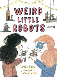 Weird Little Robots Read online