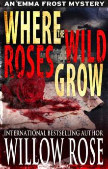 Where the Wild Roses Grow Read online