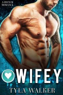 Wifey: A BWWM Romance Read online