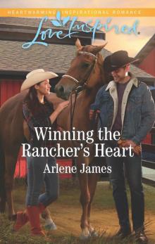 Winning the Rancher's Heart Read online