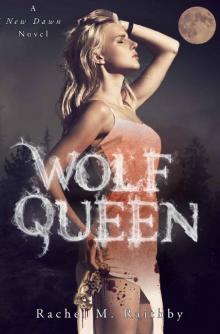 Wolf Queen (A New Dawn Novel Book 6) Read online