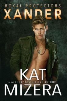 Xander (Royal Protectors Book 2) Read online