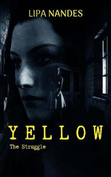 Yellow- the Struggle Read online