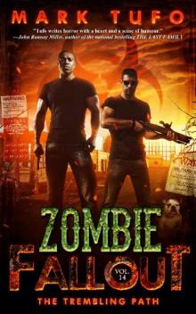 Zombie Fallout | Book 14 | The Trembling Path Read online