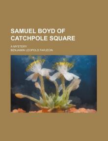 Samuel Boyd of Catchpole Square: A Mystery Read online