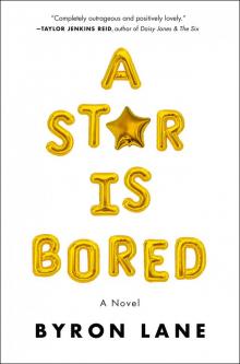 A Star Is Bored