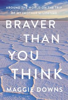 Braver Than You Think