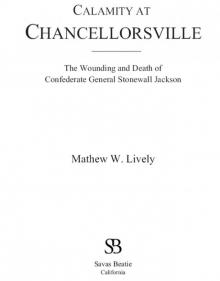 Calamity at Chancellorsville Read online