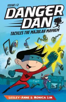 Danger Dan Tackles the Majulah Mayhem Read online