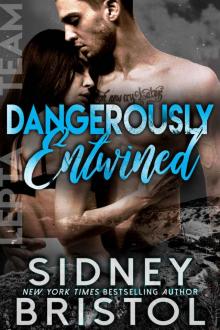 Dangerously Entwined (Aegis Group Lepta Team, #5) Read online