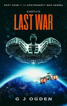 Earth's Last War (The Contingency War Book 4) Read online
