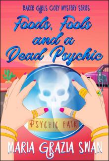 Foods, Fools and a Dead Psychic Read online
