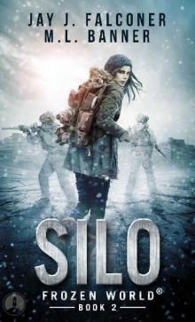Frozen World (Book 2): Silo [Hope's Return]