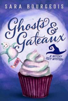 Ghosts & Gateaux Read online