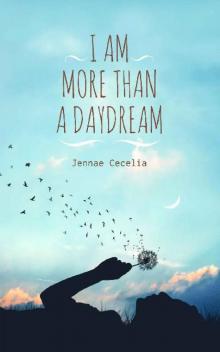 I Am More Than a Daydream Read online