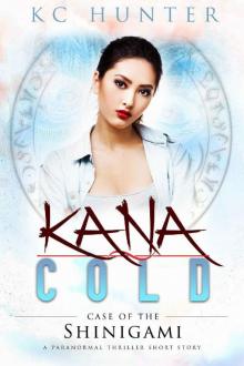 Kana Cold- Case of the Shinigami Read online