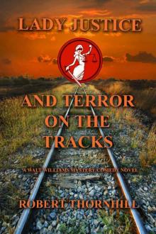 [Lady Justice 41] - Lady Justice and Terror on the Tracks Read online