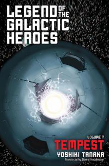 Legend of the Galactic Heroes, Volume 7 Read online