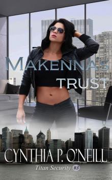 Makenna's Trust: Titan Security Series #3