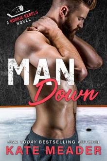 Man Down (A Rookie Rebels Novel) Read online
