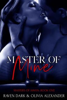 Master of Mine: Masters of Haven Book One