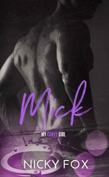 Mick: My Curvy Girl Read online